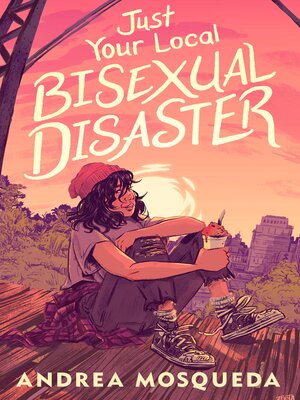 cover image of Just Your Local Bisexual Disaster
